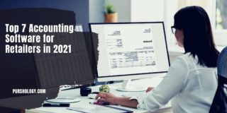 Top 7 Accounting Software for Retailers in 2021