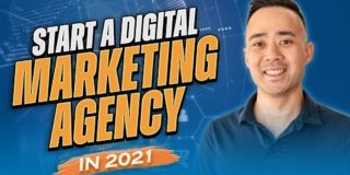 How To Start A Digital Marketing Agency in 2021