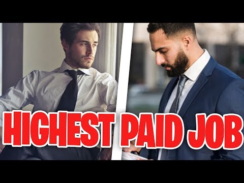 8 of the HIGHEST PAYING Jobs in the World