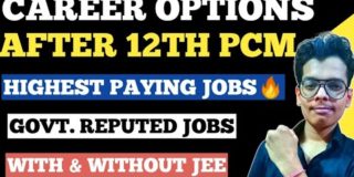 Career options after 12th science PCM|Highest paying jobs|Govt Reputed jobs|Best courses for PCM
