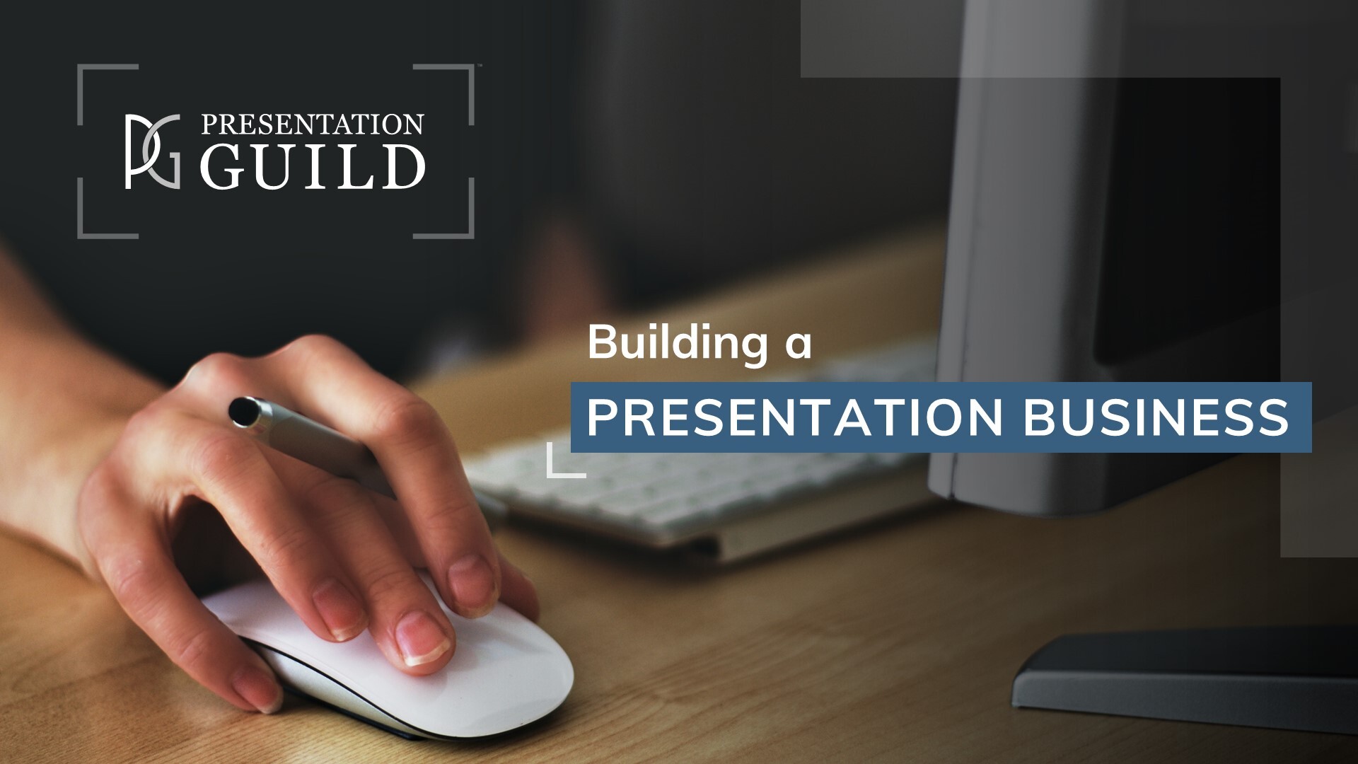 Building a Presentation Business | Presentation Guild