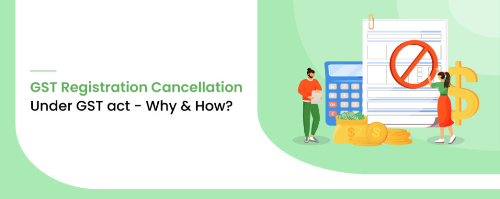 GST-Registration-Cancellation-Under-GST-act-Why-and-How-1024x409.jpg - purshoLOGY GST Registration Cancellation Under GST