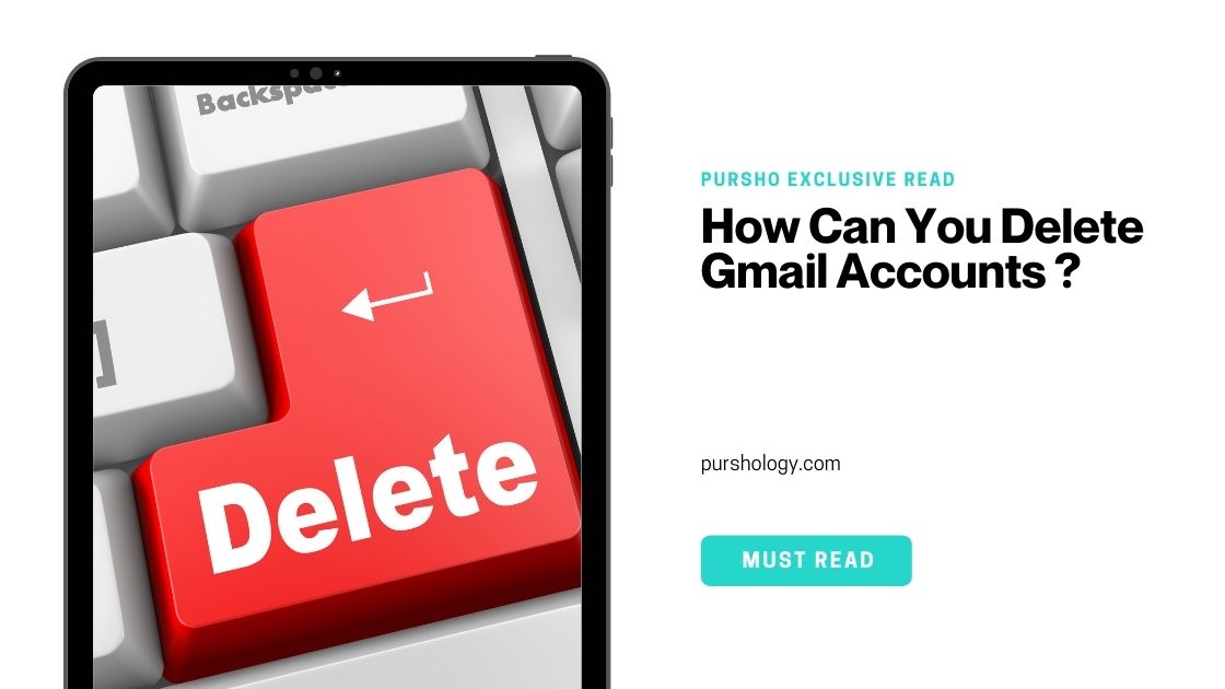 How Can You Delete Gmail Accounts