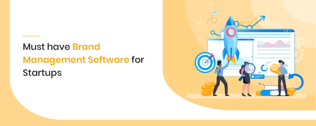 Top 11 Must Have Brand Management Software for Startups