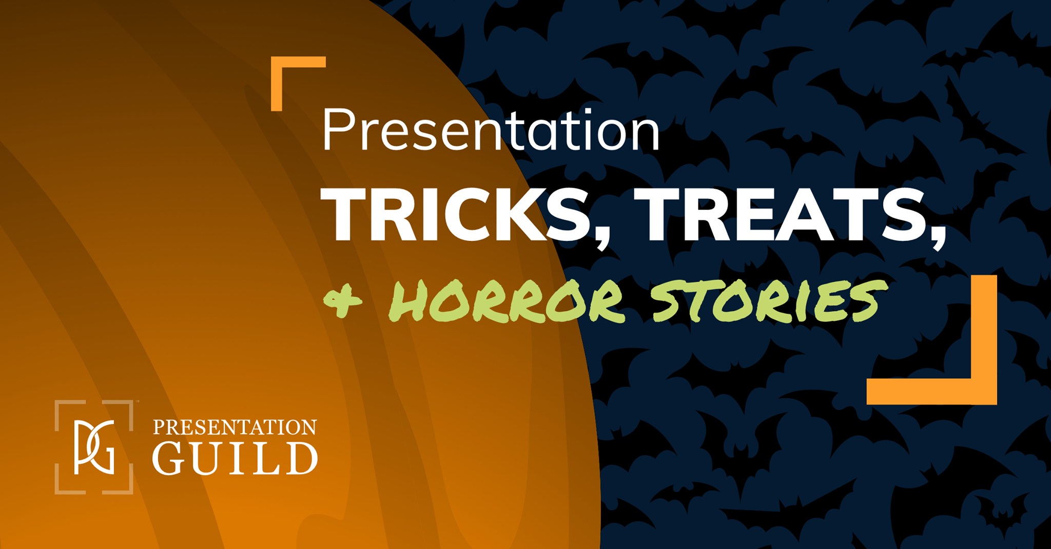 Presentation Tricks Treats and Horror Stories