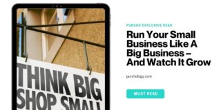 Run Your Small Business Like A Big Business – And Watch It Grow