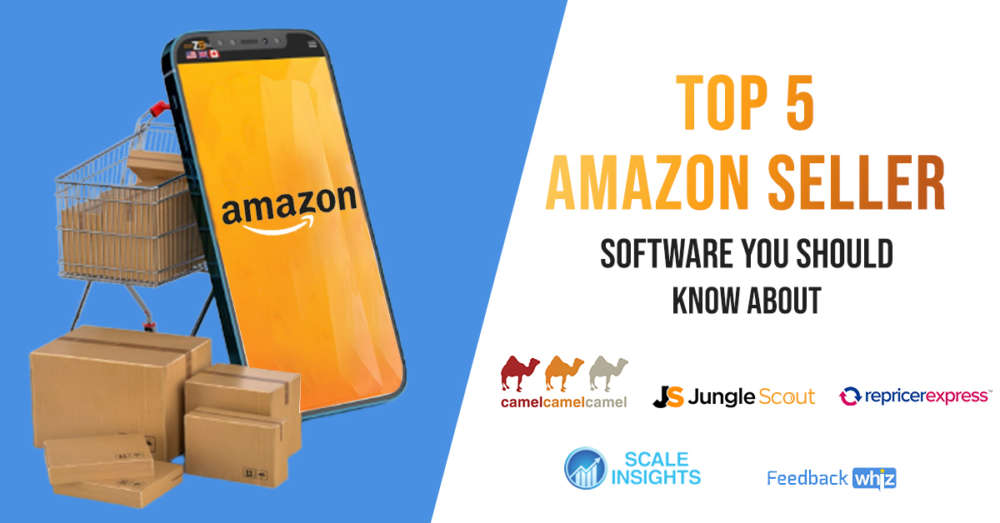Top 5 Amazon Seller Software You Should Know About