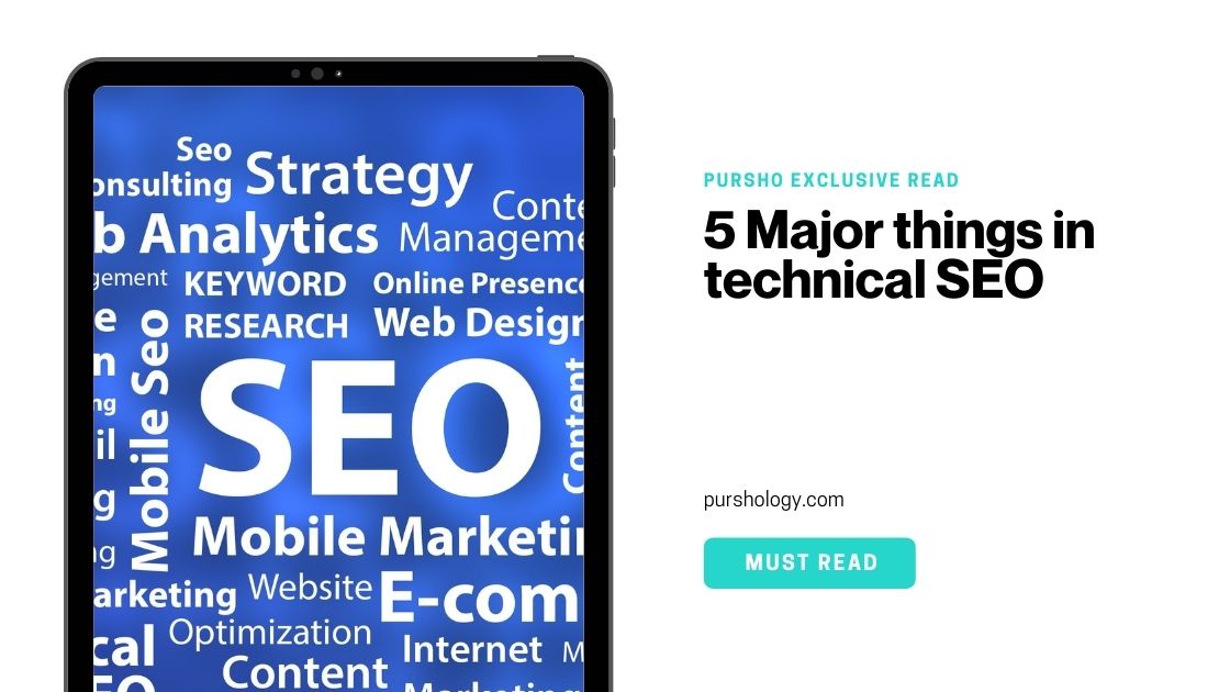 5 Major things in technical SEO