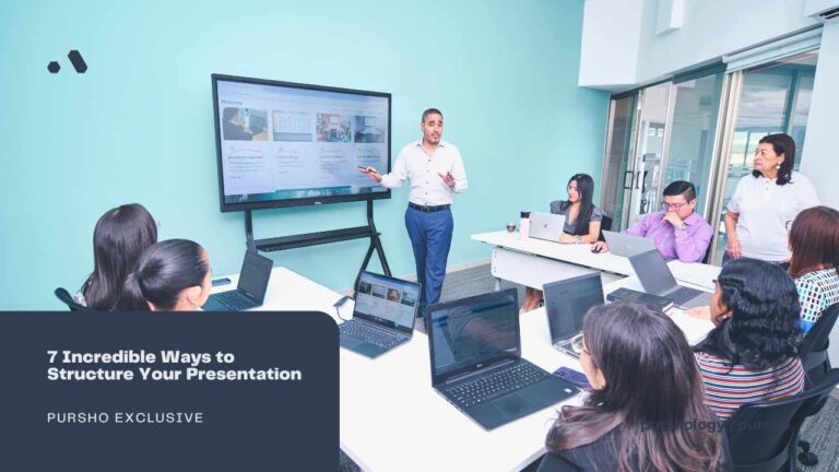 7 Incredible Ways to Structure Your Presentation
