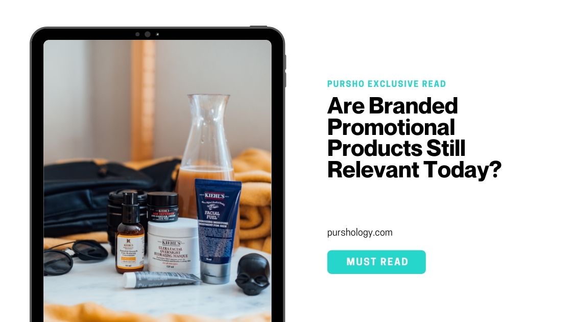 Are Branded Promotional Products Still Relevant Today?