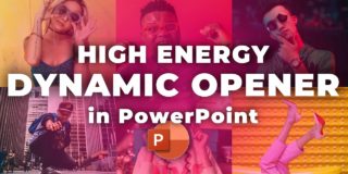 Dynamic Opener with PowerPoint [Free Template + Tutorial]