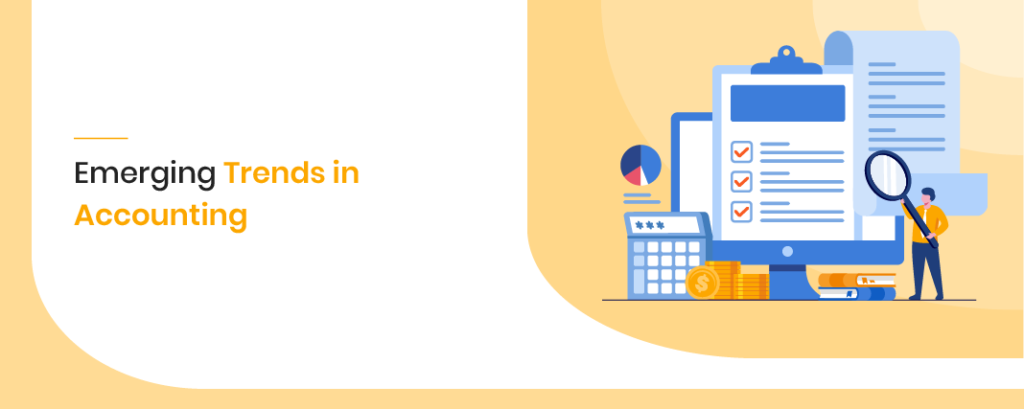 Emerging Trends in Accounting for 2021