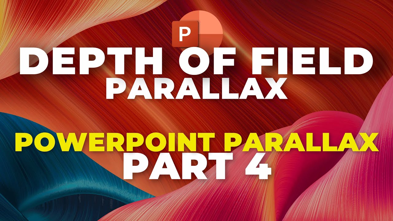 Depth of Field Parallax in PowerPoint ✌Parallax Series Part 4✌