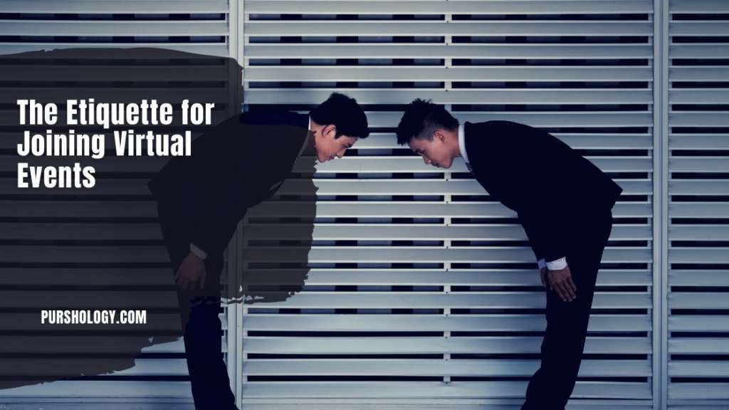 The Etiquette for Joining Virtual Events