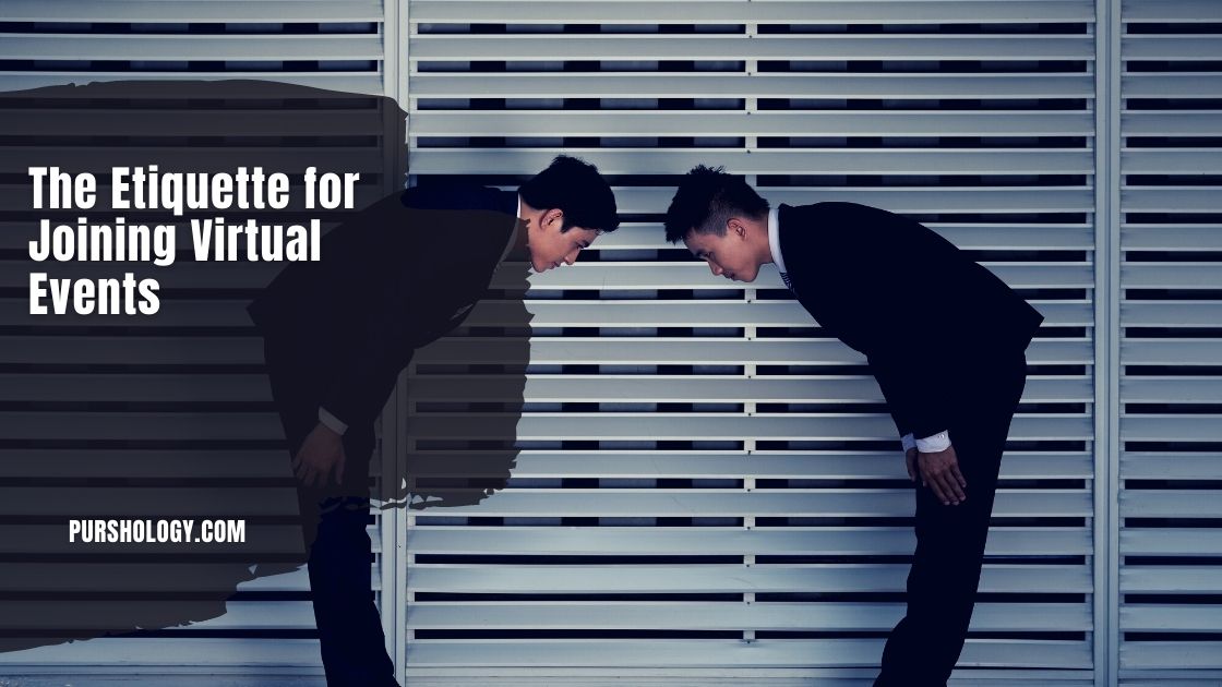 The Etiquette for Joining Virtual Events
