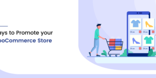 Ways to Promote your WooCommerce Store