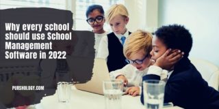 Why every school should use School Management Software in 2022