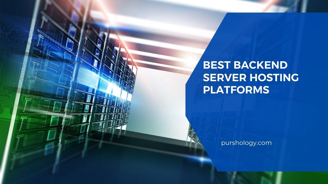 Best Backend Server Hosting Platforms