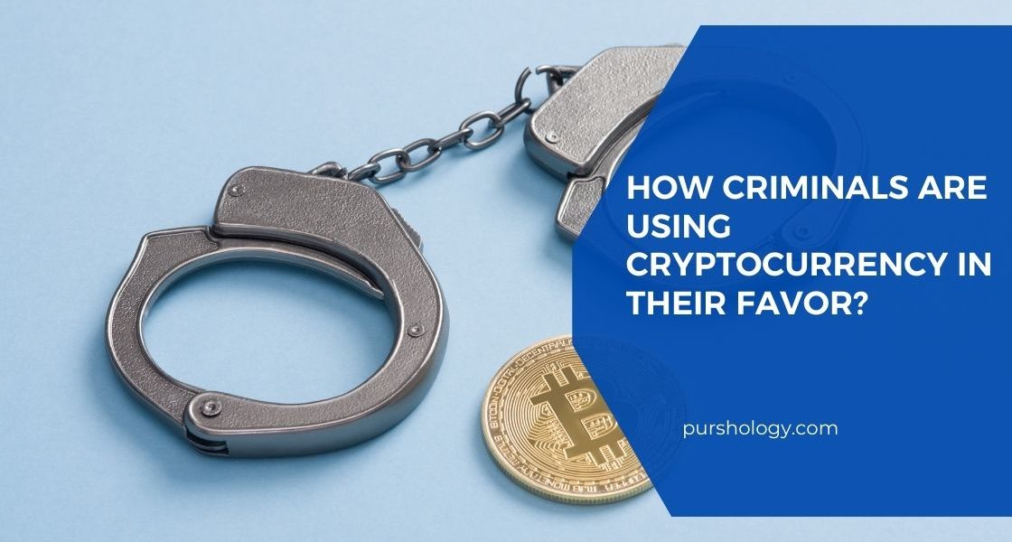 How Criminals are using cryptocurrency in their favor?