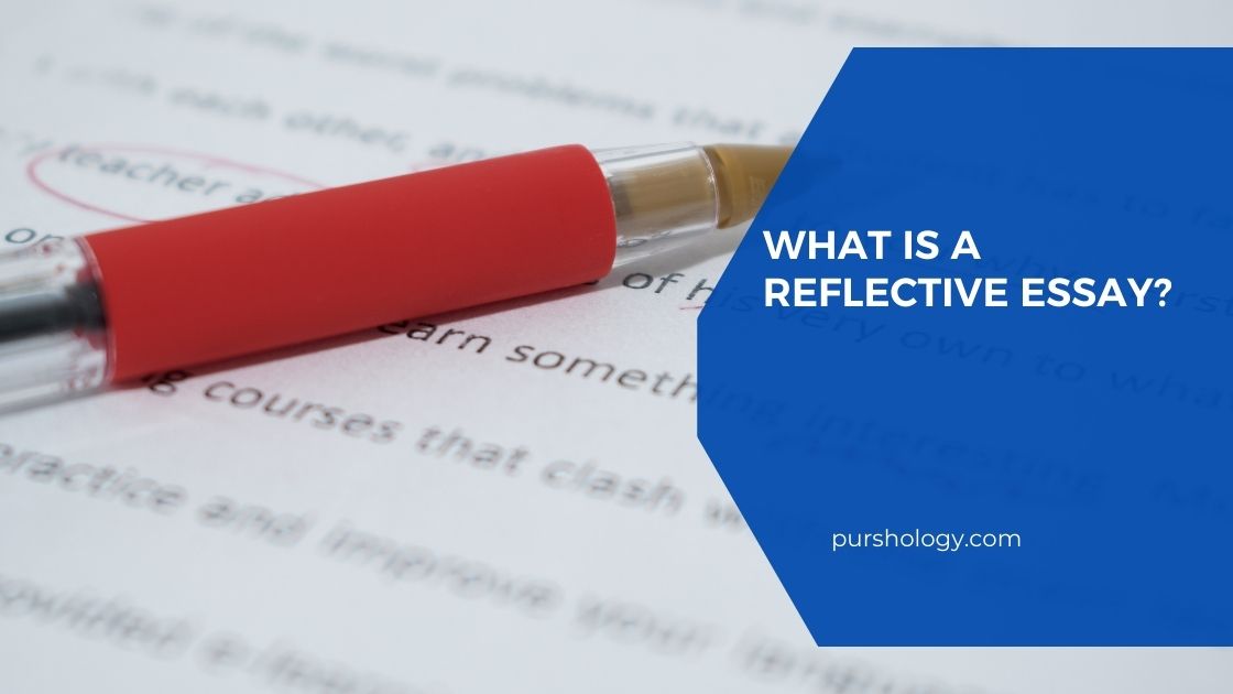 What is a Reflective Essay 