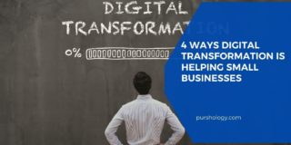 4 Ways Digital Transformation Is Helping Small Businesses