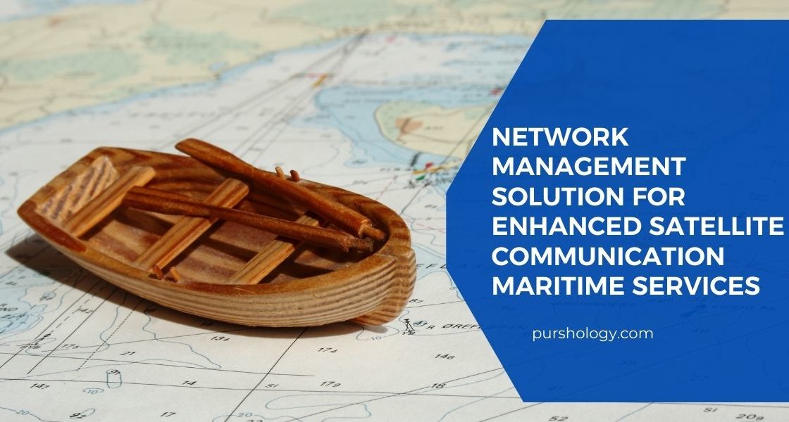 Network Management Solution for Enhanced Satellite Communication Maritime Services