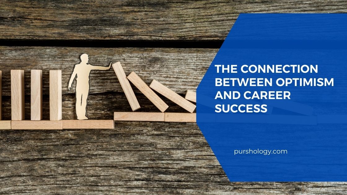 The Connection Between Optimism and Career Success