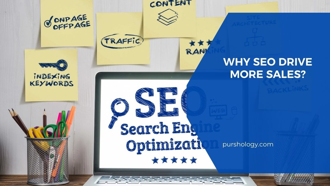 Why SEO Drive More Sales