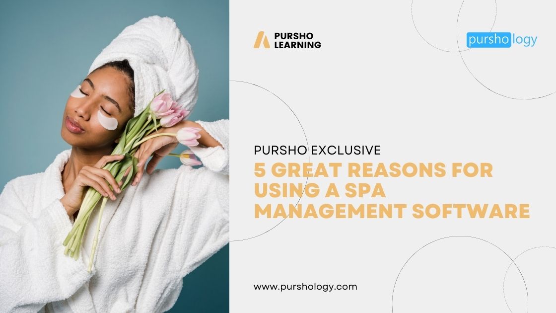 5 Great Reasons for Using A Spa Management Software