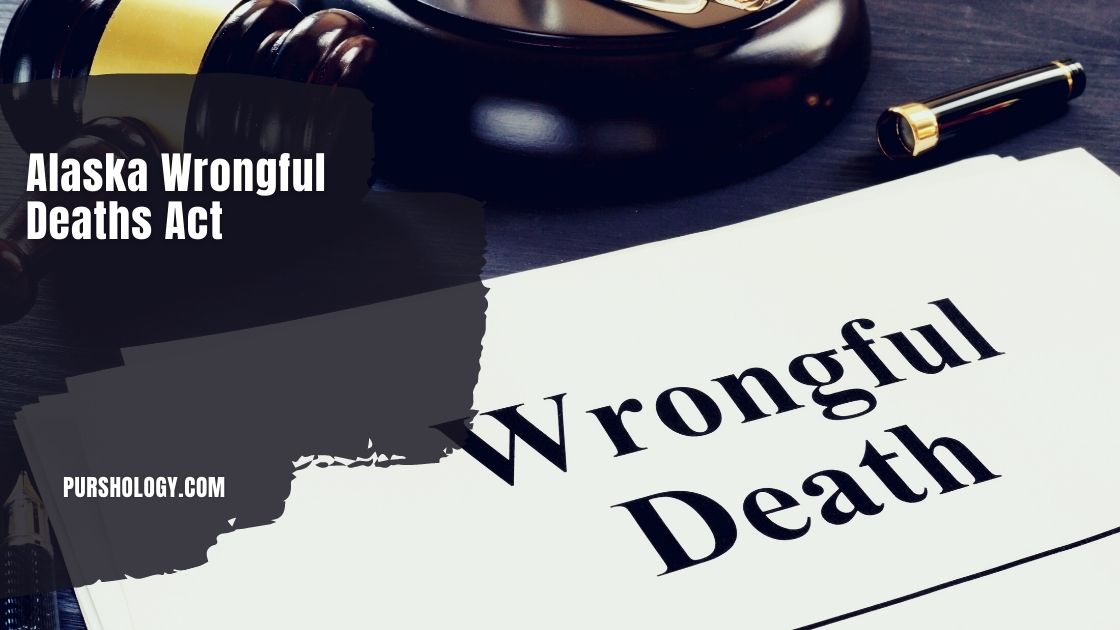 Alaska Wrongful Deaths Act