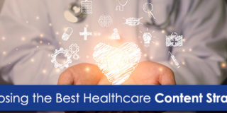 Choosing the Best Healthcare Content Strategy