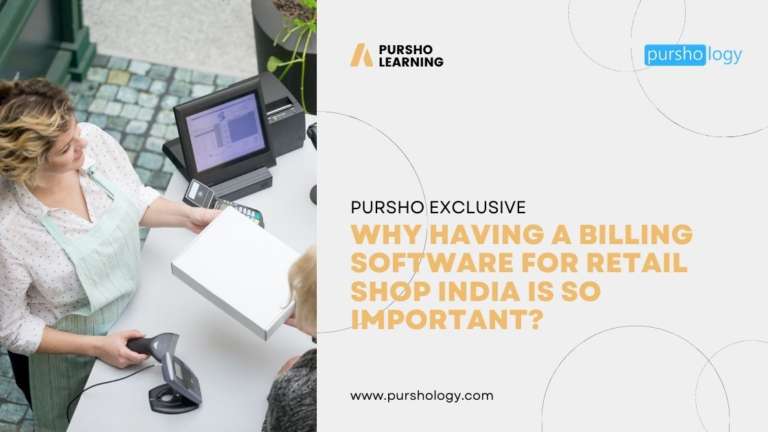 Why Having a Billing Software For Retail Shop India is So Important?