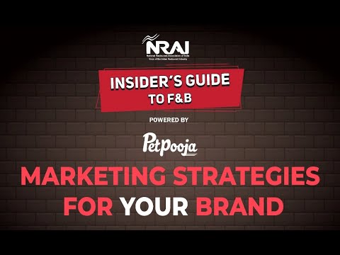 NRAI Insider’s Guide to F&B – Marketing Strategies for your Brand