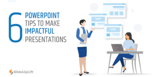 6 Tips To Make Impactful PowerPoint Presentations