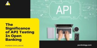 The Significance of API Testing In Open Banking