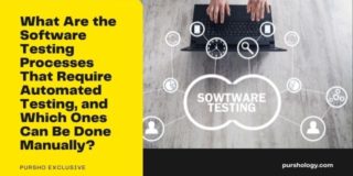 What Are the Software Testing Processes That Require Automated Testing, and Which Ones Can Be Done Manually?