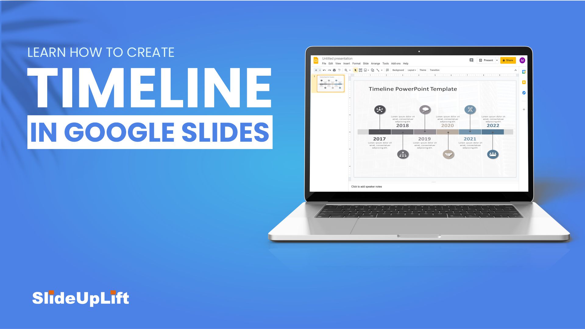 Learn How To Create Timeline In Google Slides