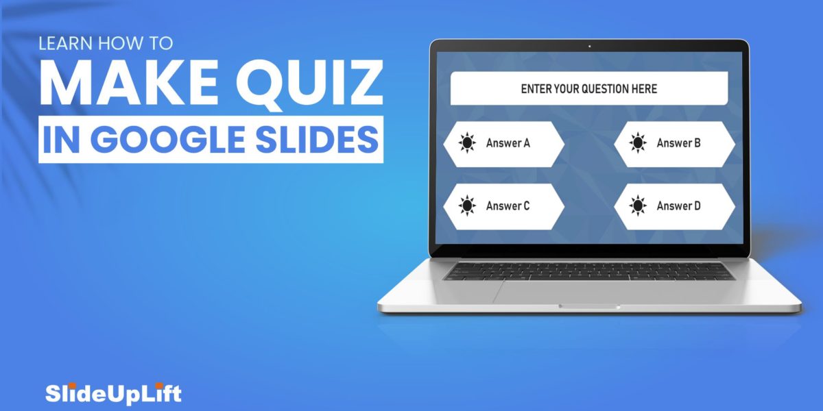 Learn How To Make Quiz In Google Slides