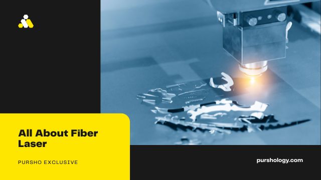 All About Fiber Laser