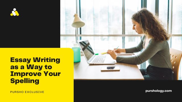 Essay Writing as a Way to Improve Your Spelling