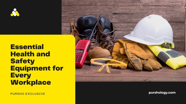 Essential Health and Safety Equipment for Every Workplace