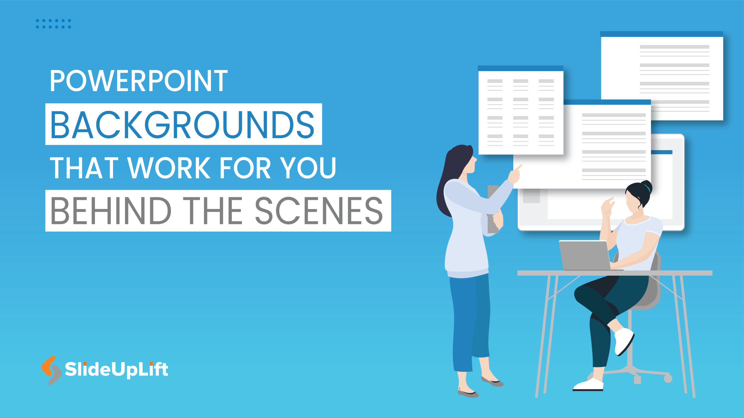 PowerPoint Backgrounds That Work For You Behind The Scenes