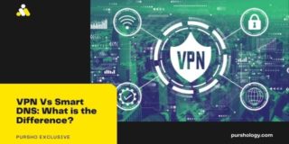 VPN Vs Smart DNS: What is the Difference?