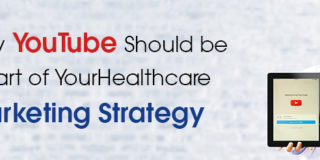 Why YouTube Should be A Part of Your Healthcare Marketing Strategy