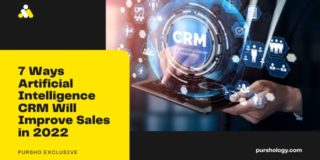 7 Ways Artificial Intelligence CRM Will Improve Sales in 2022