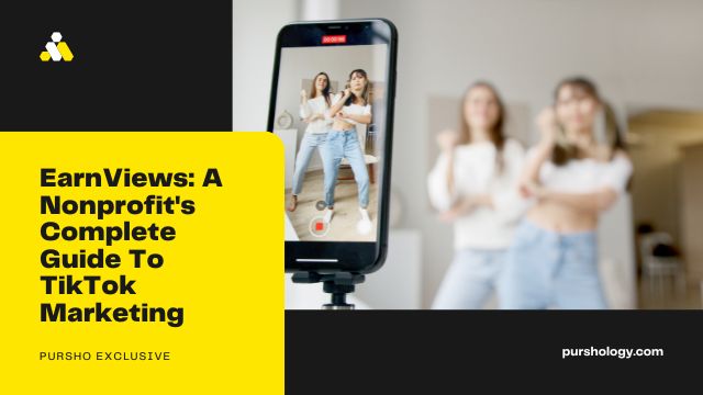 EarnViews A Nonprofits Complete Guide To TikTok Marketing