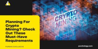 Planning For Crypto Mining? Check Out These Must-Have Requirements
