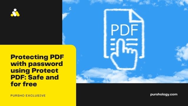 Protecting PDF with password using Protect PDF: Safe and for free