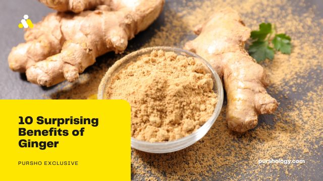 10 Surprising Benefits of Ginger - purshoLOGY 10 Surprising Benefits of Ginger