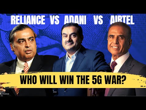 How Adani Vs Reliance Vs Airtels 5G Race shape the future of India 5G Business case study